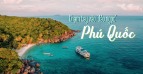 Check-in loạt điểm đến hấp dẫn ở đảo Ngọc Phú Quốc